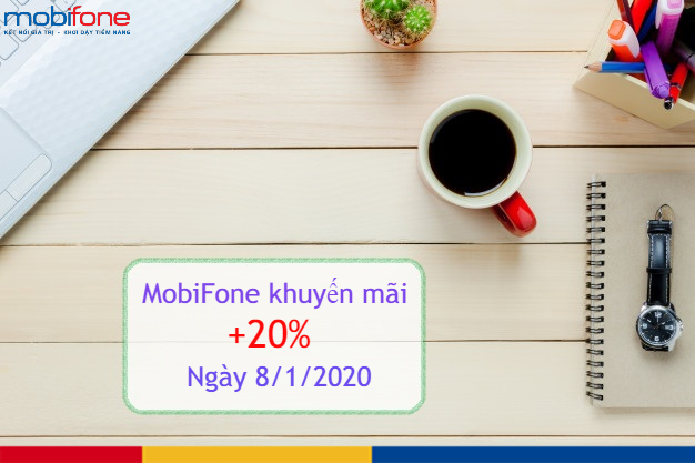 mobifone khuyen mai 20 the nap ngay 8 1 2020