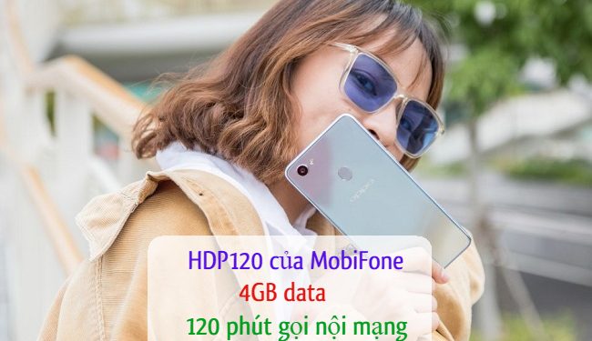 Cách đăng ký gói HDP120 của MobiFone nhận 4GB, 120 phút gọi