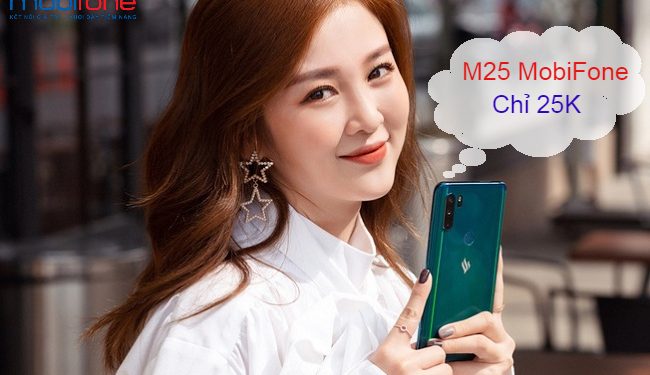 Đăng ký gói M25 MobiFone truy cập internet suốt 30 ngày chỉ 25K