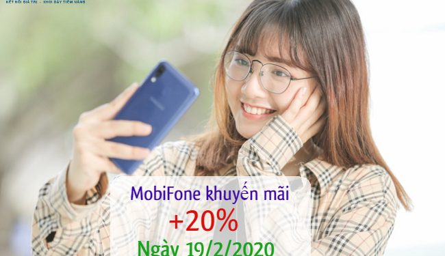 MobiFone khuyến mãi 20% thẻ nạp ngày 19/2/2020 Toàn quốc