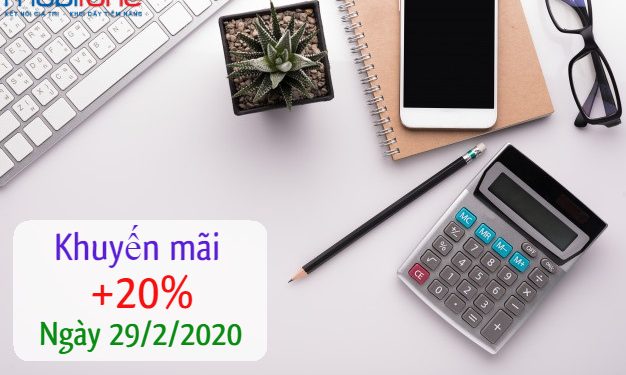 MobiFone khuyến mãi 20% thẻ nạp trực tuyến ngày 29/2/2020