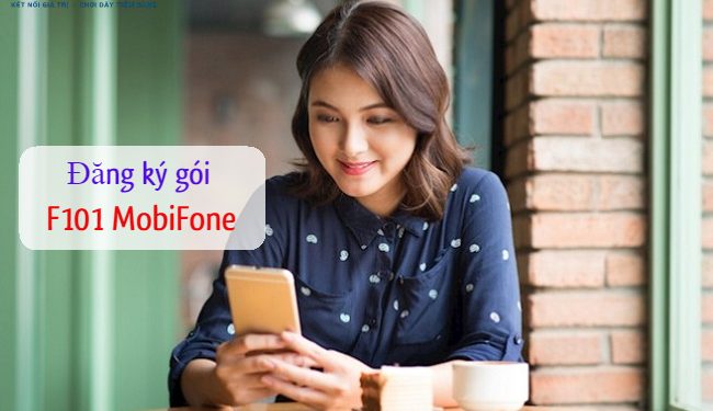 Cách đăng ký gói F101 MobiFone gọi 10 phút tính tiền 1 phút