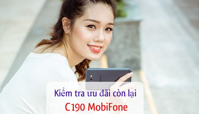 Cách kiểm tra ưu đãi còn lại của gói cước C190 MobiFone