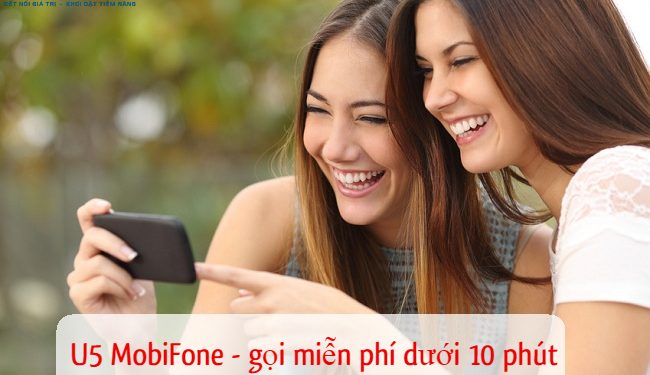 Đăng ký U5 MobiFone gọi miễn phí nội mạng dưới 10 phút