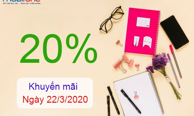 Chương trình MobiFone khuyến mãi 20% trực tuyến ngày 22/3/2020