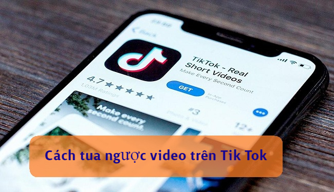 cach tua nguoc video tren tik tok