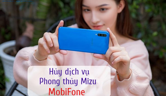 Hướng dẫn hủy dịch vụ Phong thủy Mizu từ 9013 của MobiFone