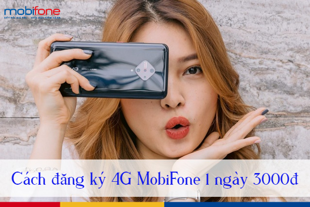 cach dang ky 4g mobifone 1 ngay 3000d