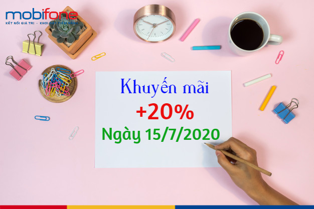 Khuyến mãi MobiFone ngày 15/7/2020