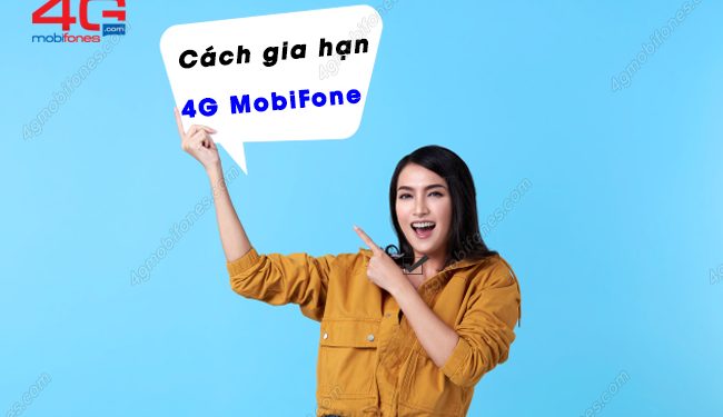 2 Cách gia hạn 4G MobiFone nhanh nhất không phải ai cũng biết