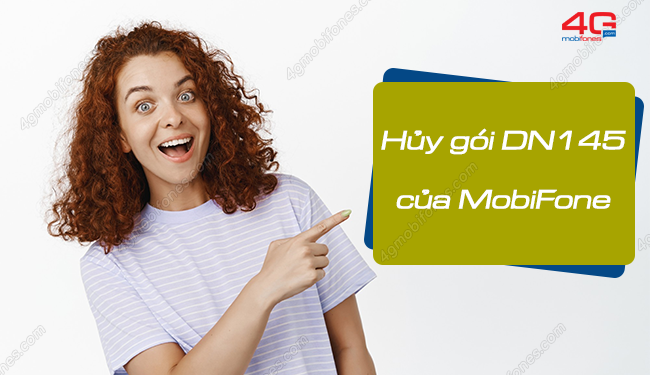 Cách DUY NHẤT hủy gói DN145 của MobiFone không phải ai cũng biết