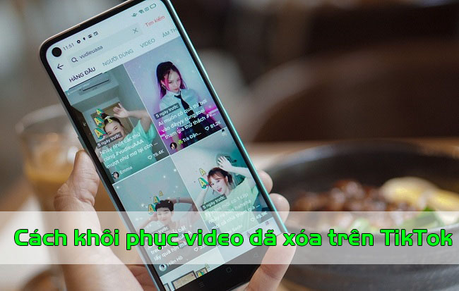 cach khoi phuc video da xoa tren tiktok