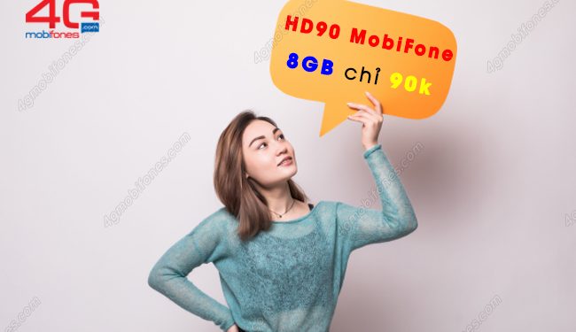 Thông tin gói cước HD90 của MobiFone ưu đãi 8GB chỉ 90K