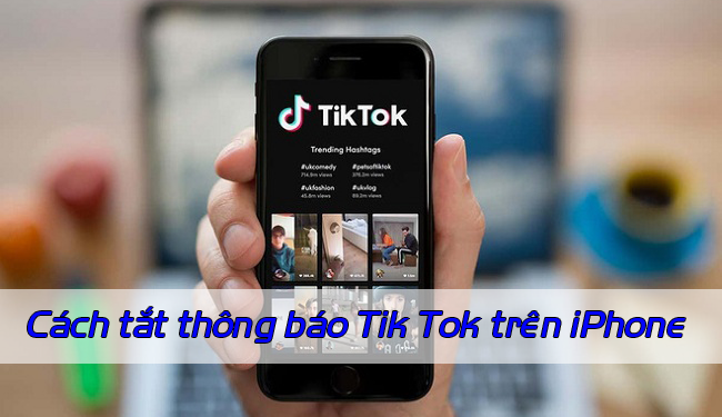 2 Cách tắt thông báo Tik Tok trên iPhone đơn giản nhất