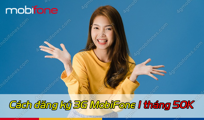 cach dang ky 3g mobifone 1 thang 50k