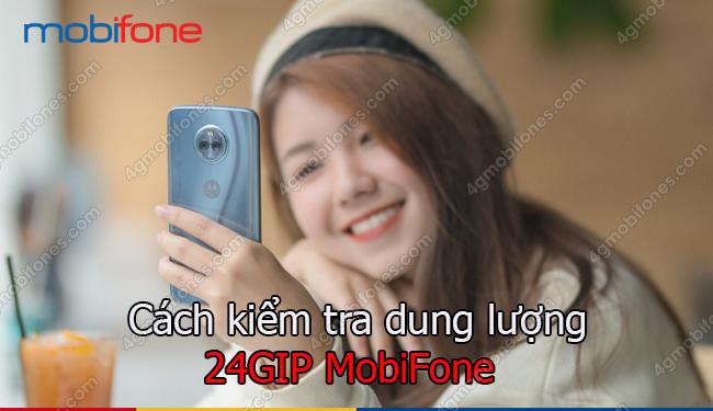 Cách kiểm tra dung lượng gói 24GIP MobiFone chính xác nhất