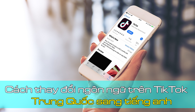 Cách thay đổi ngôn ngữ trên TikTok Trung Quốc sang tiếng anh