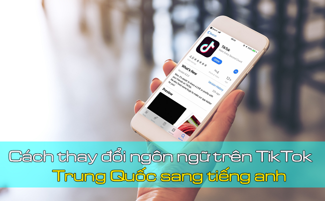 cach thay doi ngon ngu tren tiktok trung quoc sang tieng anh