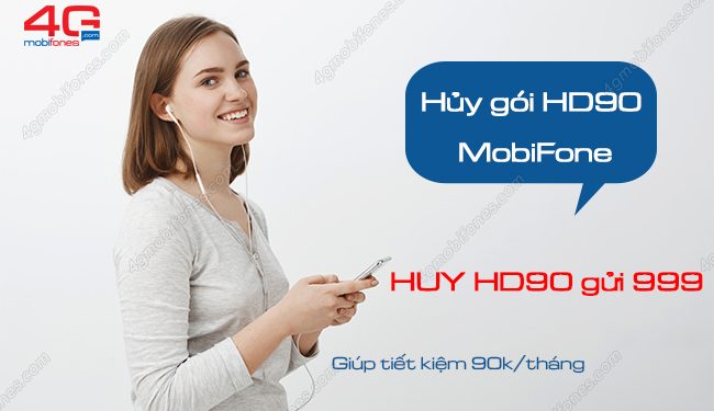 2 Cách hủy gói HD90 của MobiFone giúp tiết kiệm 90k/tháng