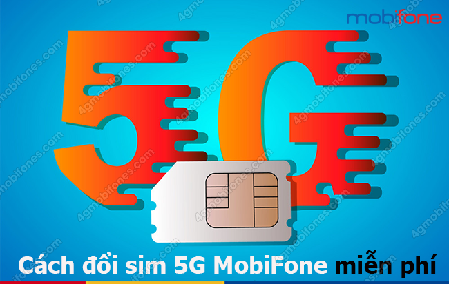 cach doi sim 5g mobifone