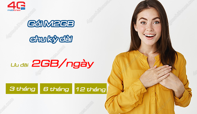 Tổng hợp các gói M2GB MobiFone chu kỳ dài ưu đãi 2GB data