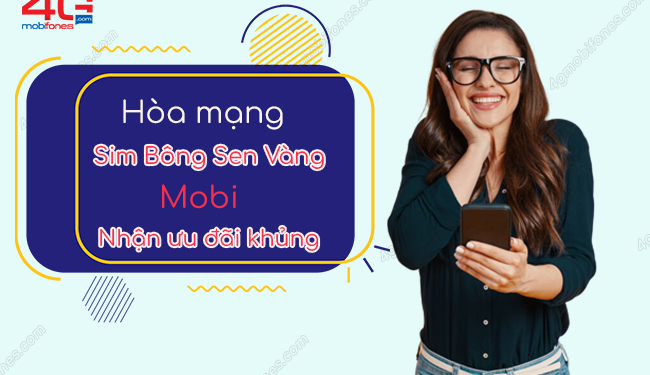 Sim Bông Sen Vàng MobiFone trả sau ưu đãi combo 3 trong 1