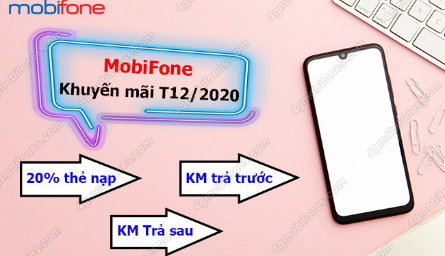 Lịch khuyến mãi MobiFone tháng 12/2020 – Ngập tràn ưu đãi