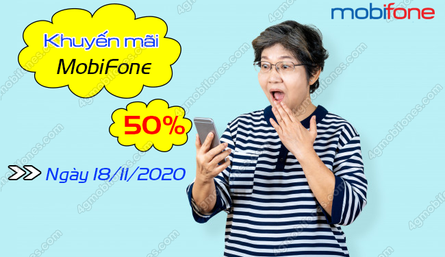 MobiFone khuyến mãi 50% giá trị thẻ nạp ngày 18/11/2020