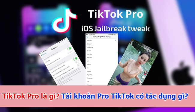 TikTok Pro là gì? Tài khoản Pro TikTok có tác dụng gì?