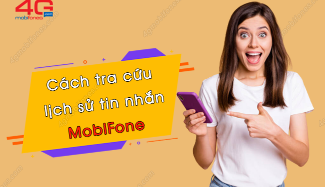 Cách tra cứu lịch sử tin nhắn của MobiFone qua 3 cách