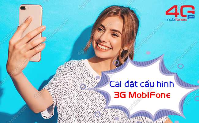 Cai dat cau hinh 3G Mobifone