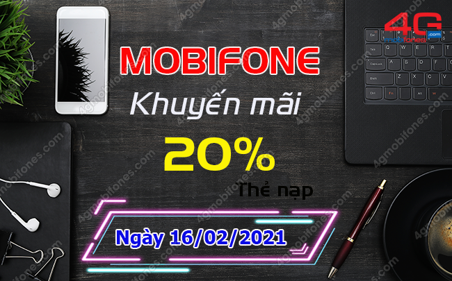 mobifone khuyen mai 20 the nap ngay 16 2 2021