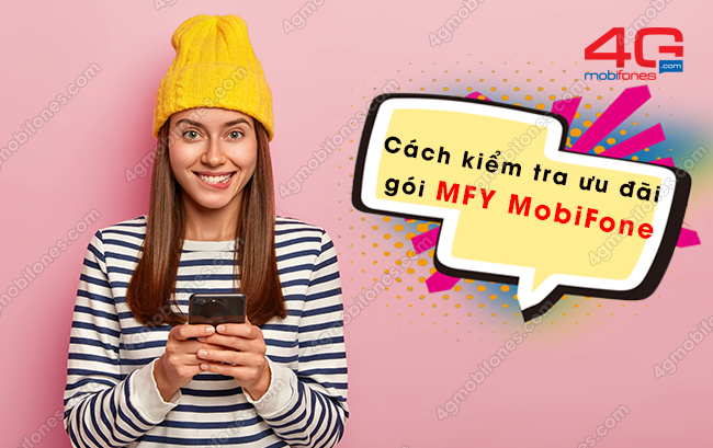 cach kiem tra uu dai cua goi mfy mobifone