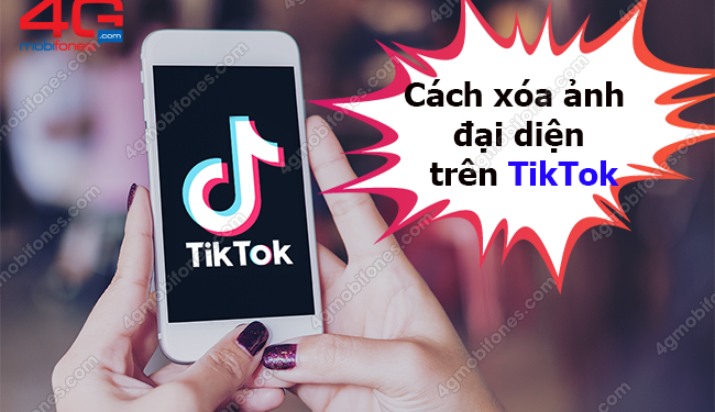 Cách xóa ảnh đại diện trên TikTok điện thoại như thế nào?