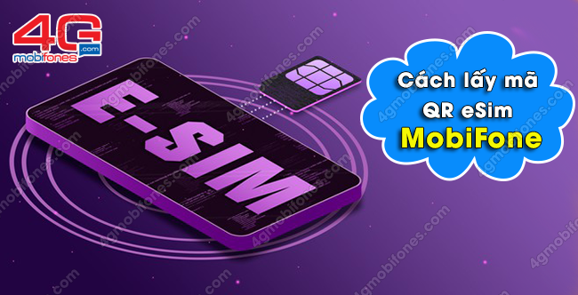 Lấy mã QR eSim MobiFone để trải nghiệm 2 sim trên iPhone