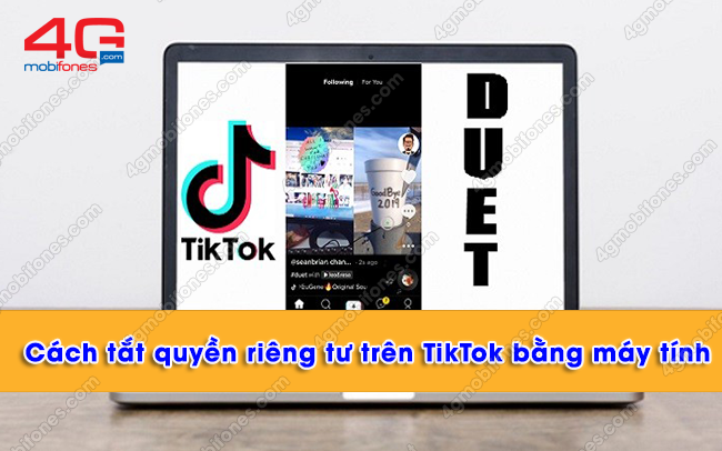 cach tat quyen rieng tu tren tiktok bang may tinh