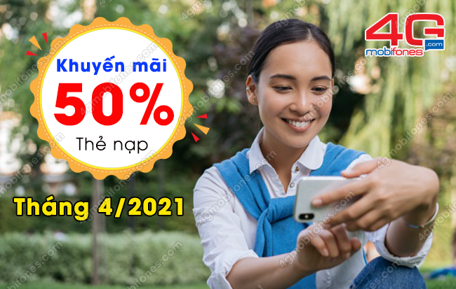 lich khuyen mai 50 gia tri the nap thang 4 2021