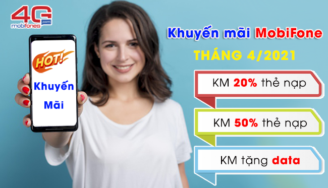 Lịch khuyến mãi MobiFone tháng 4/2021 TB lâu năm, TB hòa mạng mới