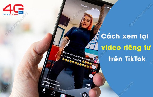 cach xem lai video rieng tu tren tiktok