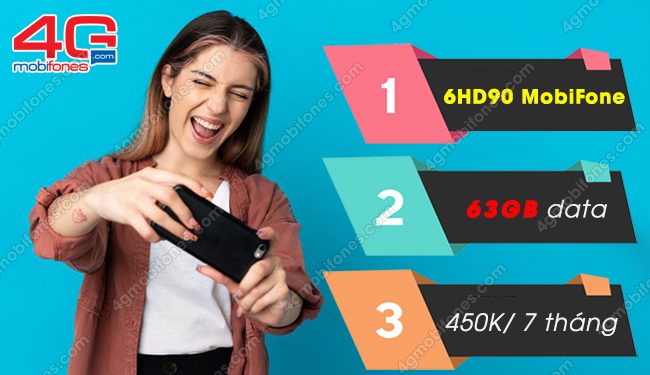 Cú pháp đăng ký gói 6HD90 MobiFone nhận 63GB suốt 7 tháng