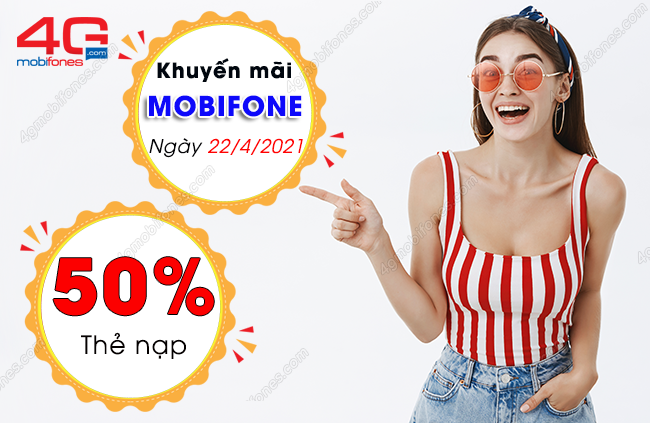 khuyen mai 50 gia tri the nap mobifone ngay 22 4 2021