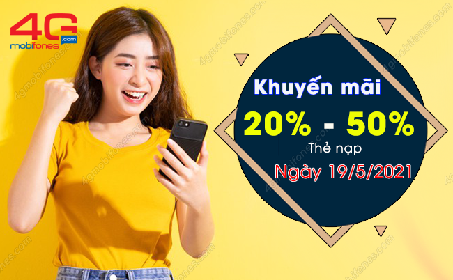 khuyen mai mobifone tang 20 50 gia tri the nap ngay 19 5 2021