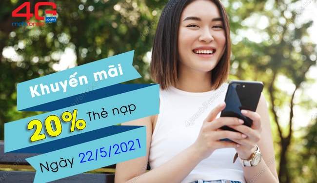 MobiFone khuyến mãi 20% thẻ nạp ngày 22/5/2021