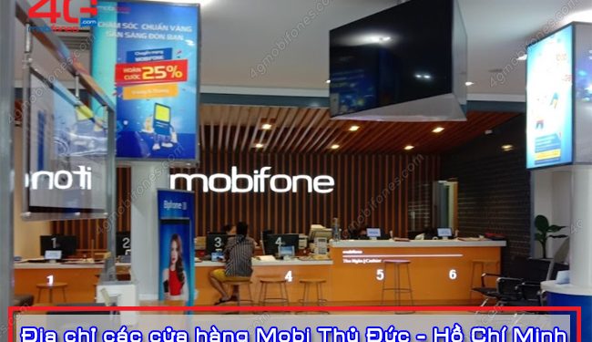 D/S cửa hàng MobiFone Thủ Đức – TP Hồ Chí Minh đầy đủ nhất