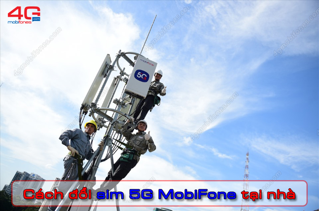 cach doi sim 5g mobifone tai nha