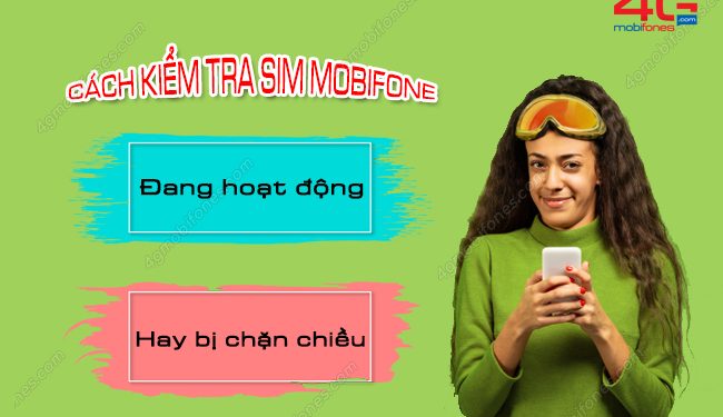 Hướng dẫn kiểm tra tình trạng sim MobiFone nhanh chóng