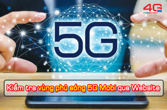 kiem tra vung phu song 5g mobifone qua website