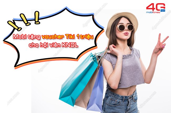 mobifone tang phieu mua hang Tiki 1 trieu cho hoi vien KNDL