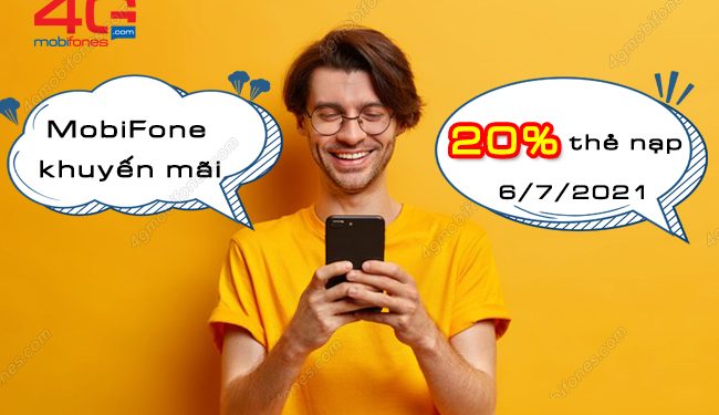 Chi tiết khuyến mãi 20% thẻ nạp MobiFone toàn quốc ngày 6/7/2021