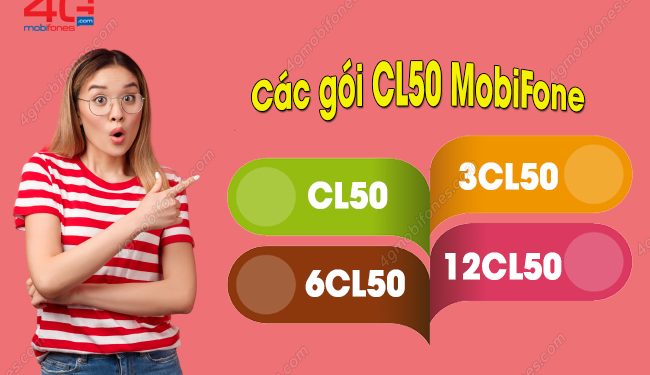 Các gói CL50 MobiFone từ 1 – 12 tháng 1GB/ ngày, giải trí không giới hạn